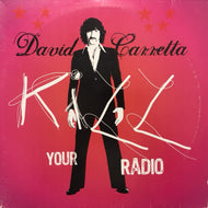 DAVID CARRETTA / KILL YOUR RADIO