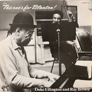DUKE ELLINGTON & RAY BROWN / THIS ONE'S FOR BLANTON