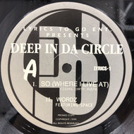 DEEP IN DA CIRCLE / SO (WHERE I LIVE AT)