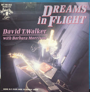 DAVID T. WALKER with BARBARA MORRISON / Dreams In Flight