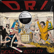 D.R.I. / Dealing With It
