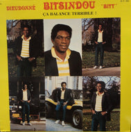 DIEUDONNE BITSINDU / Ca Balance Terrible!