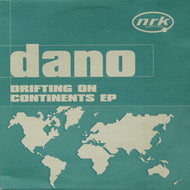 DANO / DRIFTING ON CONTINENTS EP
