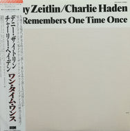 DENNY ZEITLIN / CHARLIE HADEN / TIME REMEMBERS ONE TIME ONCE