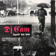 DJ CAM / LIQUID HIP HOP