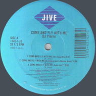 DJ PIERRE / COME AND FLY WITH ME