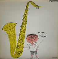 DEXTER GORDON / Daddy Plays The Horn