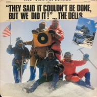 DELLS / They Said It Couldn't Be Done, But We Did It!