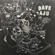 DAVE AJU / THE TABLE TURNS