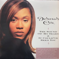 DEBORAH COX / The Sound Of My Tears / It Could've Been You