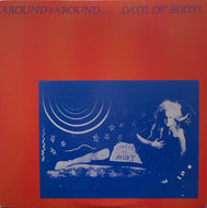 デイト・オブ・バース (DATE OF BIRTH) / Around+Around
