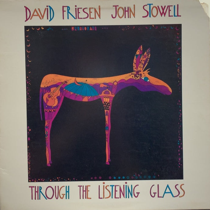 DAVID FRIESEN & JOHN STOWELL / Through The Listening Glass