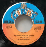 DENNIS BROWN / Pretend You're Happy