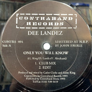 DEE LANDEZ / Only You Will Know
