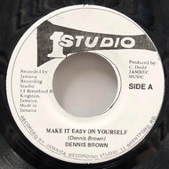 DENNIS BROWN / Make It Easy On Yourself