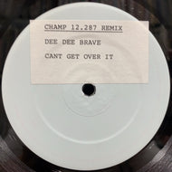 DEE DEE BRAVE / Can't Get Over It