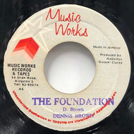 DENNIS BROWN / The Foundation