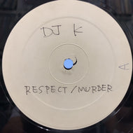 DJ K / Respect / Murdah! 