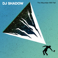 DJ SHADOW / THE MOUNTAIN WILL FALL