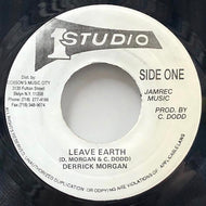 DERRICK MORGAN / JOE HIGGS / Leave Earth / I'm The Song