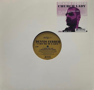 DENNIS FERRER / Church Lady