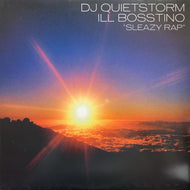 DJ QUIETSTORM + ILL BOSSTINO / Sleazy Rap
