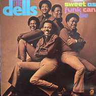 DELLS / Sweet As Funk Can Be