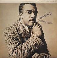 DICK MORGAN TRIO / Settlin’ In