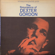 DEXTER GORDON / The Resurgence Of Dexter Gordon