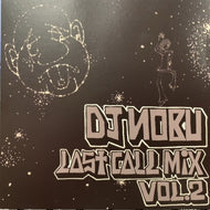 DJ NOBU / Last Call Mix Vol.2