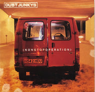 DUST JUNKYS / Non Stop Operation