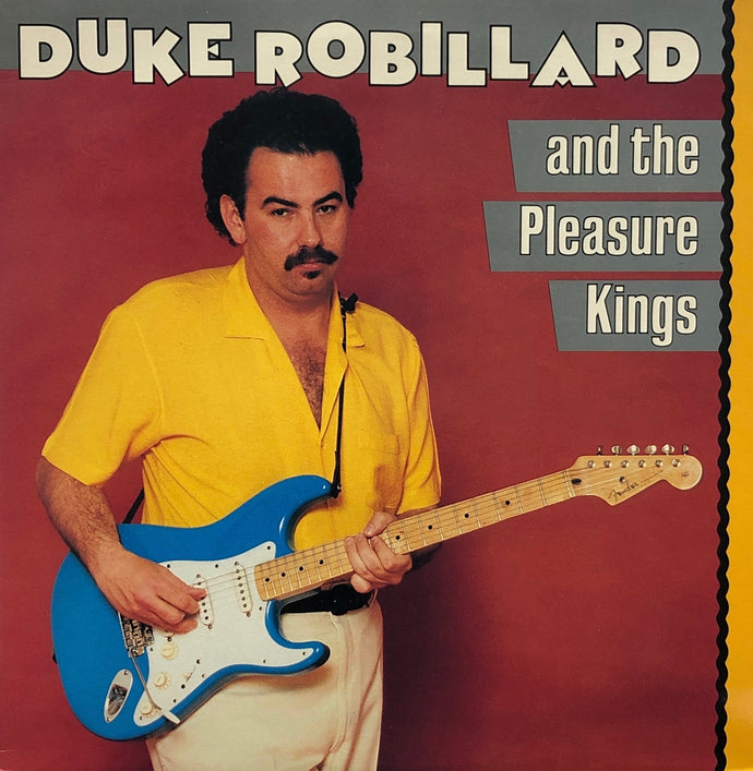 DUKE ROBILLARD AND THE PLEASURE KINGS / Duke Robillard And The Pleasure Kings
