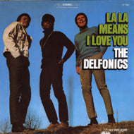DELFONICS / LA LA MEANS I LOVE YOU