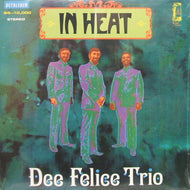 DEE FELICE TRIO / IN HEAT