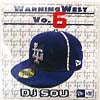 DJ SOU / WARNING WEST VOL.6