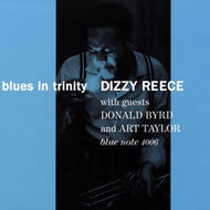 DIZZY REECE / BLUES IN TRINITY