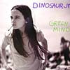 DINOSAUR JR. / GREEN MIND