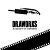 DRAWORKS / RE:BIRTH OF REVERSE