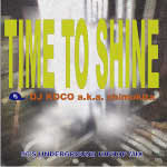 DJ KOCO a.k.a. SHIMOKITA / TIME TO SHINE