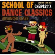 DJ KOMA / SCHOOL OF DANCE CLASSICS CHAPTER.7
