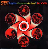 DJ XXXL / DIIGGIN' O.S.T LIGHTS CAMERA ACTION!