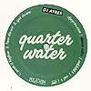 DJ AYRES / MATTY C / QUARTER WATER