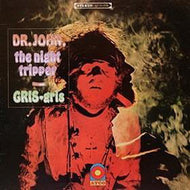 DR. JOHN / THE NIGHT TRIPPER / GRIS - GRIS