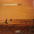 DJ CAM QUARTET / STAY