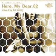 DJ YOHEY / HERE MY DEAR 02