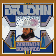 DR. JOHN / DESITIVELY BONNAROO