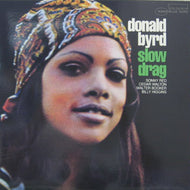 DONALD BYRD / SLOW DRAG