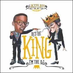 DJ Jazzy Jeff‎–He's The King, I'm The DJ DJ JAZZY JEFF / HE'S THE KING, I'M THE DJ – TICRO MARKET