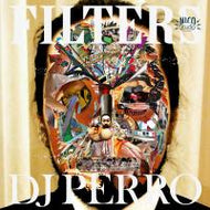 DJ PERRO / FILTERS