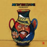 DJ SKINNY / MY IN THE ZONE